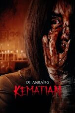 Nonton Film Di Ambang Kematian (2023) Terbaru