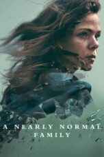 Nonton Film A Nearly Normal Family (2023) Terbaru