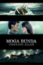 Nonton Film Moga Bunda Disayang Allah (2013) Terbaru