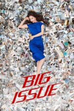 Nonton Film Big Issue (2019) Terbaru