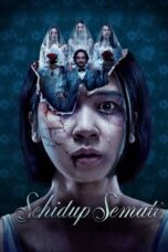 Nonton Film Sehidup Semati (2024) Terbaru