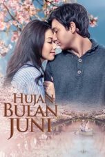 Nonton Film Hujan Bulan Juni (2017) Terbaru