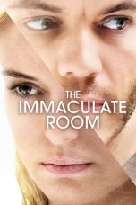 Nonton Film The Immaculate Room (2022) Terbaru