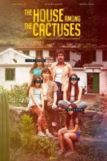 Nonton Film The House Among the Cactuses (2022) Terbaru