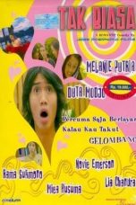 Nonton Film Tak Biasa (2004) Terbaru