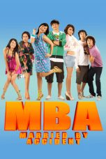 Nonton Film MBA: Married by Accident (2008) Terbaru