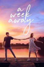 Nonton Film A Week Away (2021) Terbaru