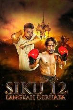 Nonton Film Siku 12: Langkah Derhaka (2022) Terbaru