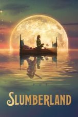 Nonton Film Slumberland (2022) Terbaru