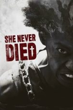 Nonton Film She Never Died (2019) Terbaru