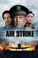 Nonton Film Air Strike (2018) Terbaru