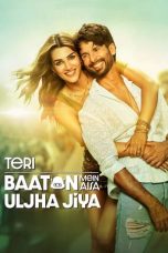 Nonton Film Teri Baaton Mein Aisa Uljha Jiya (2024) Terbaru