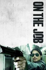 Nonton Film On the Job (2013) Terbaru