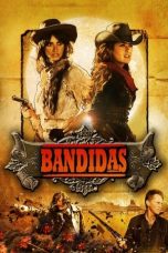 Nonton Film Bandidas (2006) Terbaru