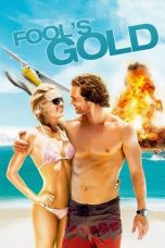 Nonton Film Fool’s Gold (2008) Terbaru