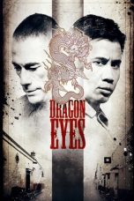 Nonton Film Dragon Eyes (2012) Terbaru