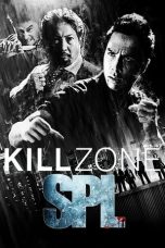 Nonton Film SPL: Kill Zone (2005) Terbaru