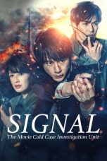 Nonton Film SIGNAL: The Movie – Cold Case Investigation Unit (2021) Terbaru