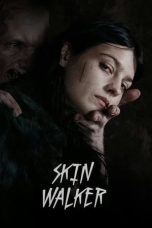 Nonton Film Skin Walker (2019) Terbaru