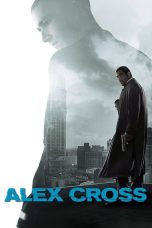 Nonton Film Alex Cross (2012) Terbaru