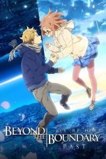 Nonton Film Beyond the Boundary: I’ll Be Here – Past (2015) Terbaru