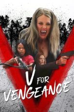 Nonton Film V for Vengeance (2022) Terbaru