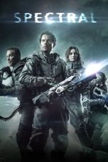 Nonton Film Spectral (2016) Terbaru