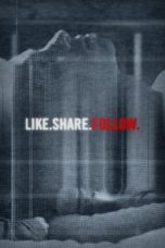 Nonton Film Like.Share.Follow. (2017) Terbaru