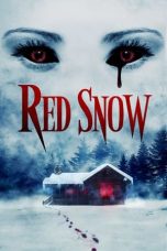 Nonton Film Red Snow (2021) Terbaru