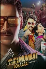 Nonton Film Once Upon a Time in Mumbai Dobaara! (2013) Terbaru