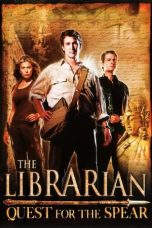 Nonton Film The Librarian: Quest for the Spear (2004) Terbaru