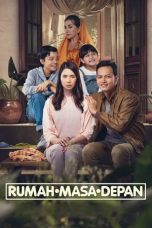 Nonton Film Rumah Masa Depan (2023) Terbaru