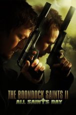 Nonton Film The Boondock Saints II: All Saints Day (2009) Terbaru