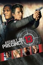 Nonton Film Assault on Precinct 13 (2005) Terbaru