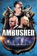 Nonton Film Ambushed (2013) Terbaru