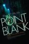 Nonton Film Point Blank (2010) Terbaru