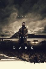 Nonton Film Coming Home in the Dark (2021) Terbaru