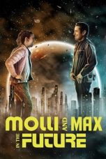 Nonton Film Molli and Max in the Future (2024) Terbaru