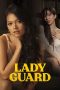 Nonton Film Lady Guard (2024) Terbaru