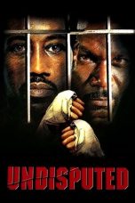 Nonton Film Undisputed (2002) Terbaru