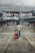 Nonton Film Under the Queen’s Umbrella (2022) Terbaru