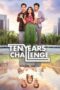 Nonton Film Ten Years Challenge (2024) Terbaru