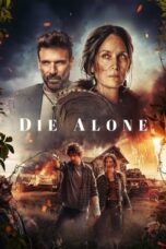 Nonton Film Die Alone (2024) Terbaru