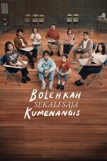 Nonton Film Bolehkah Sekali Saja Kumenangis (2025) Terbaru