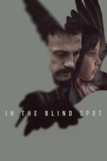 Nonton Film In the Blind Spot (Im toten Winkel) (2024) Terbaru