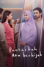 Nonton Film Pantaskah Aku Berhijab (2024) Terbaru