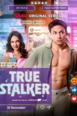 Nonton Film True Stalker (2024) Terbaru