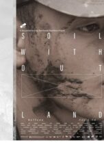 Nonton Film Soil Without Land (2019) Terbaru