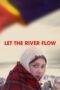 Nonton Film Let the River Flow (2024) Terbaru