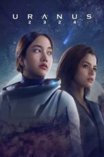 Nonton Film Uranus 2324 (2024) Terbaru